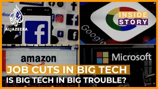 Why are so many jobs being shed in Big Tech sector worldwide? | Inside Story