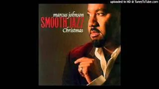 Smooth Jazz Christmas Holiday Instrumental Music-Marcus Johnson-We Three Kings