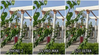 Nothing Phone 2 Vs iPhone 14 Pro Max Vs Samsung Galaxy S23 Ultra Camera Test Comparison