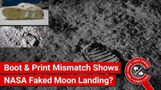 FACT CHECK: Boot & Bootprint Mismatch Proves NASA Faked 1969 Moon Landing?