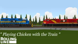 Playing Chicken With The Train | Unstoppable - Rolling Line