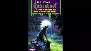 Gänsehaut: Der Werwolf aus den Fiebersümpfen | Hörspiel