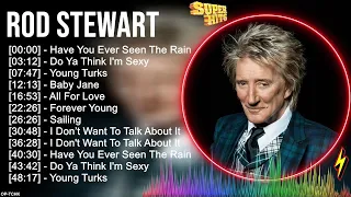 The Best Of Rod Stewart Playlist | 1000 Love Songs Of All Time | Rod Stewart Greatest Hits 80s 90s