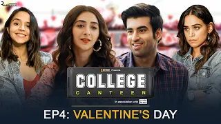 Binge's College Canteen | EP 4 | Valentine's Day | Kritika, Abhishek & Santana | Mini Web Series