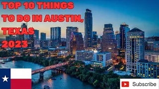 Top 10 Things to do in Austin, Texas - 2023