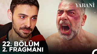 Yabani 22. Bölüm 2. Fragmanı | "Ben Kazandım, Serhan Taklacı"