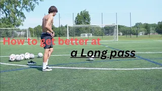How to get better at a long pass (soccer/football)
