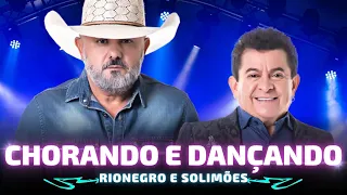 CHORANDO E DANÇANDO - Rionegro e Solimões 🎵 Dançando e chorando Chorando e dançando 🎵