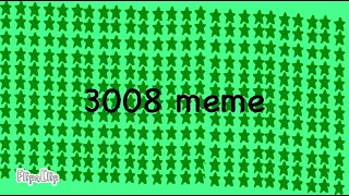 3008 [Animation Meme]