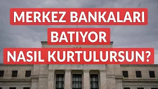 Sadece Türkiye Değil Tüm Dünya Merkez Bankaları Batıyor  - Dünyanın Haberi 410 - 25.04.2024