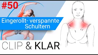 Eingerollt-verspannte Schultern erklärt - Schultern mit neuer Spannbreite