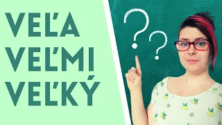 VEĽA, VEĽMI and VEĽKÝ - What is the difference? (Slovak Lesson)