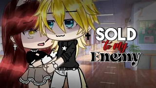 Sold To My Enemy | GLMM |Gacha Life Mini Movie