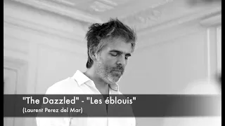 Laurent Perez del Mar - The Dazzled (Les Éblouis)