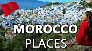 10 Best Places To Visit In Morocco in 2024 | Travel Guide