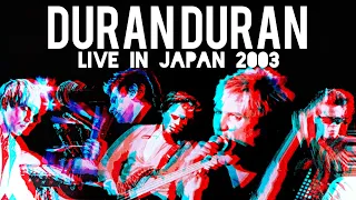 Duran Duran – Live in Japan - Concert Special At Budokan Tokyo 2003 + Pre-concert Interview.