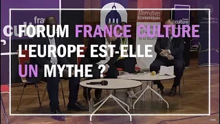 L'Europe est-elle un mythe ? - La Fabrique de l'Histoire au Forum France Culture