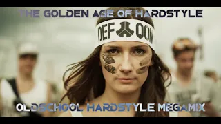 The Golden Age Of Hardstyle | Hardstyle Throwback Mix | Oldschool Hardstyle Megamix