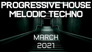 Progressive House / Melodic Techno Mix 051 | Best Of March 2021