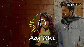 Aaj Bhi - Vishal Mishra | Ali Fazal, Surbhi Jyoti | 8d lyrics