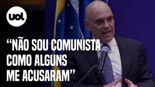 Alexandre de Moraes: 'Não sou comunista como alguns me acusaram'