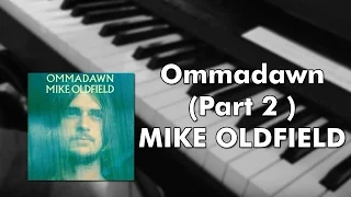 Mike Oldfield - Ommadawn part 2 solo (Piano cover)