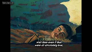 Who am I in the eyes of most people? || Loving Vincent(2017)