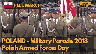 Hell March- Poland Armed Forces Day Military Parade 2018 - Winged Hussars in Parade(1080P)
