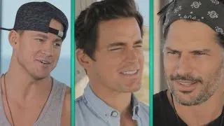 EXCLUSIVE: On Set With the Hunks of 'Magic Mike XXL': 'It's the Gift That Keeps On Giving'