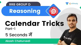 Calendar Tricks | RRB GROUP D Exam | wifistudy | Akash Chaturvedi