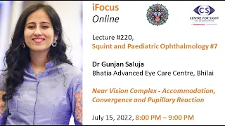 iFocus Online#220,  Strabismus#7, Dr Gunjan Saluja, Near Vision Complex, July 15, 8:00 PM