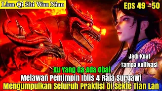 Xu Yang Sudah Kuat Tampa kultivasi.!! Kembali Melumpuhkan Iblis Immortal Yg Lebih Kuat.!!