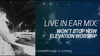 Won't Stop Now - Elevation Worship | Woodlands Worship (Live Keys In-Ear Mix)