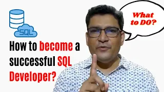 How to become a successful SQL Developer?