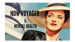 Now Voyager and the Mental Health Conversation