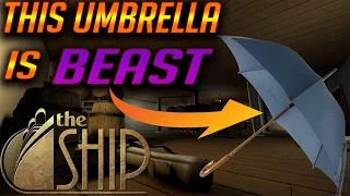 GETTING FIRST PLACE WITH AN UMBRELLA | THE SHIP