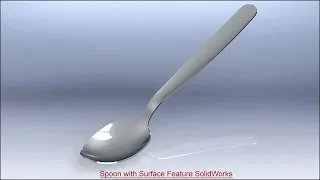 SolidWorks Surface Modelling Tutorial || Design a Steel Spoon in SolidWorks