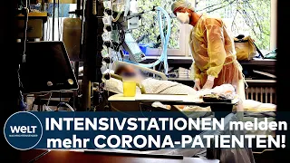 CORONA: Erstmals seit Wochen steigt die Zahl der Covid19-Patienten auf Intensivstationen I WELT News