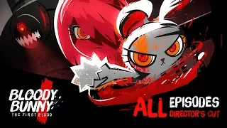 BLOODY BUNNY the first blood : all 15 Episodes (Official VDO)