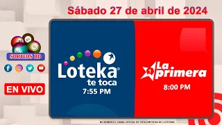 Loteka y la Primera en vivo 🎰 │Sábado 27 de abril de 2024– 7:55 PM