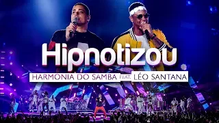 Harmonia do Samba feat. Léo Santana - Hipnotizou (Clipe Oficial)