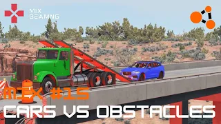 Cars vs Lava and Obstacles MIX #15 - BeamNG.Drive