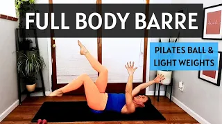 45 Min Barre Class//Full Body Workout//Pilates Ball