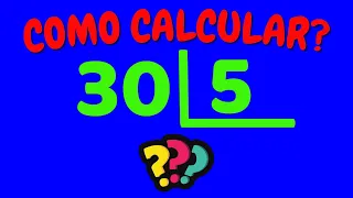 COMO CALCULAR 30 DIVIDIDO POR 5? | Dividir 30 por 5