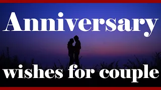 Best Anniversary Wishes for couple | Wedding Anniversary | Message for Couple