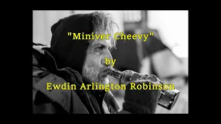 A reading of "Miniver Cheevy" by Edwin Arlington Robinson