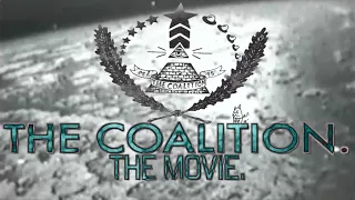 The Coalition The Movie The Sequel