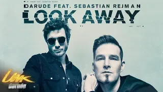 Darude feat. Sebastian Rejman: Look Away, virallinen musiikkivideo