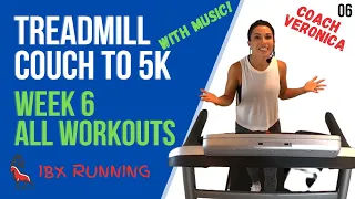 COUCH TO 5K | Week 6 - All Workouts | Treadmill Follow Along! #C25K