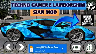 Techno gamerz lamborghini sian mod for gta san android with real graphics //bsworld24